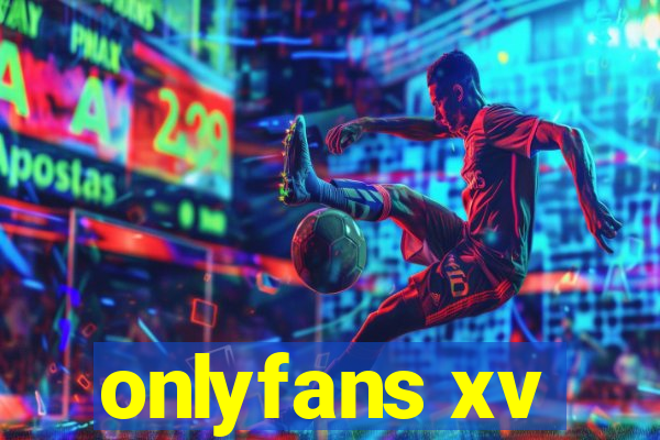 onlyfans xv